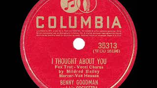 Video thumbnail of "1939 HITS ARCHIVE: I Thought About You - Benny Goodman (Mildred Bailey, vocal)"
