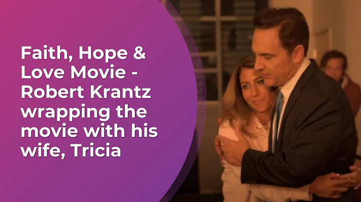 Faith, Hope & Love Movie - Robert Krantz wrapping ...