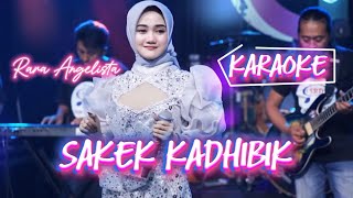 Download Lagu Rara Angelista - Sakek Kadhibik (KARAOKE) MP3 Download Lagu Rara Angelista - Sakek Kadhibik (KARAOKE) MP3