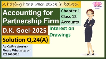 Partnership Fundamentals| D K Goel 2025| Q24| Ch 1| Class 12| Accounts| Solutions@learnwithease