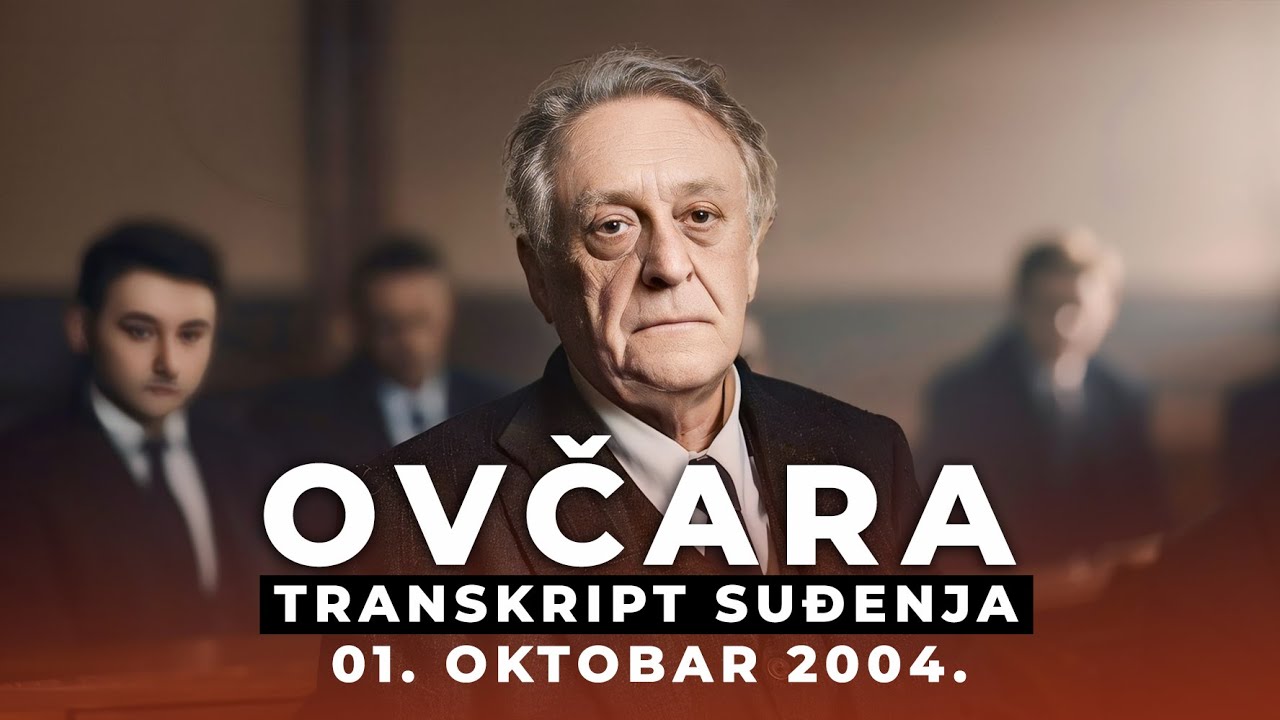 OVČARA 10 - SVEDOK JOVAN DULOVIĆ - Transkript suđenja 01.10.2004