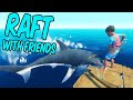 Teo plays Raft with friends