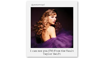 I Can See You (Taylor’s Version) (From The Vault) - Taylor Swift (Lyrics)