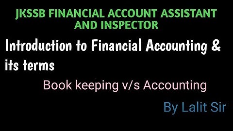 Introduction to Financial Accounting & its basic Terms|JKSSB|Part 5|Trinity D Change|