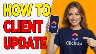 كيفية أتمتة تحديثات العملاء في ClickUp [توفير الوقت] screenshot 3