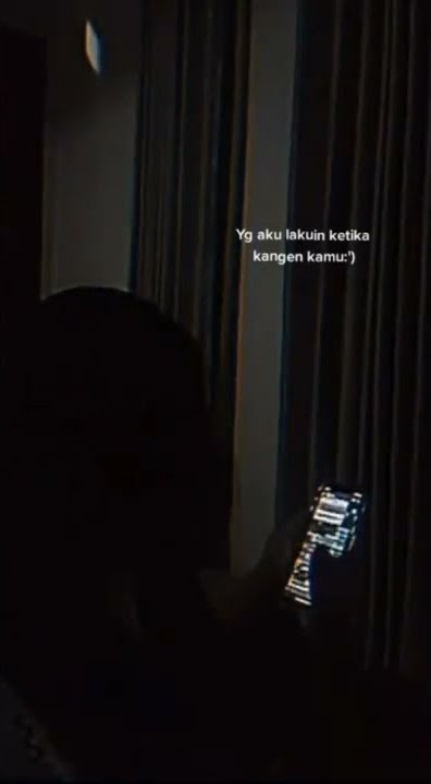 yg ku lakuin ketika kangen kmu... 😔-story wa -#fyp #storywa #SW