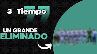 TERCER TIEMPO || SPORTS LEAGUE COL || UN GRANDE ELIMINADO