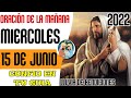 ORACIÓN DE LA MAÑANA DEL 15 DE JUNIO DE 2022