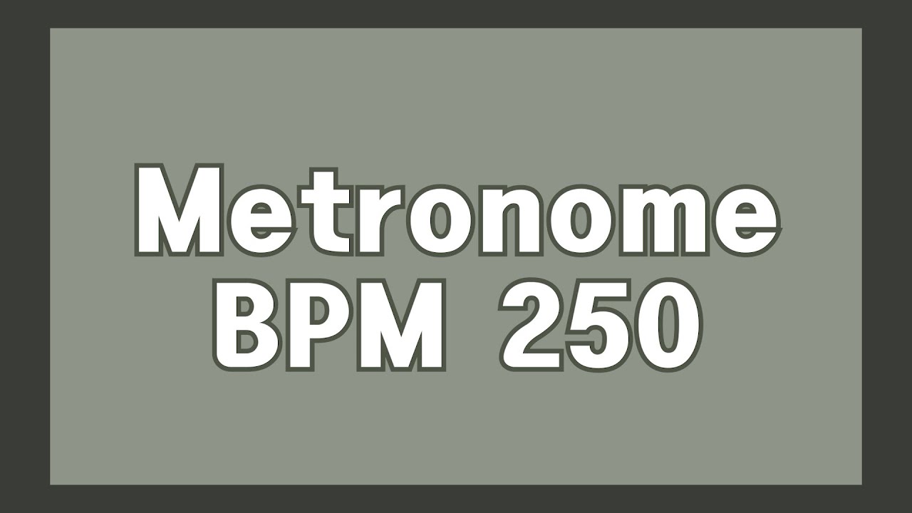 250 bpm metronome
