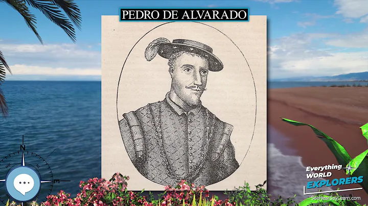Pedro de Alvarado  WORLD EXPLORERS