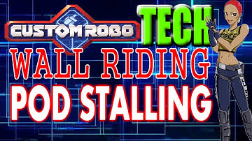 Custom Robo Tech: Wall Riding and Pod Stalling