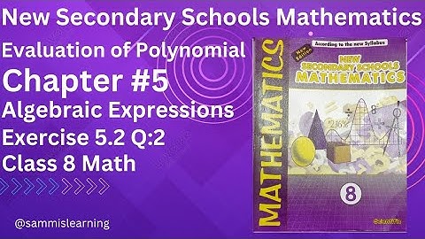 Ex 5.2 Class 8 New Secondary Schools Mathematics 8 Exercise 5.2 Q:2 Grade 8 Evaluation of Polynomial