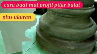 cara buat malan cetakan profil kaki pilar bulat