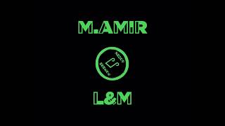M.AMIR - L&M (lyrics) / Л&М (текст)