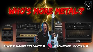 Fortin Nameless Suite X VS Archetype: Gojira X - Neural DSP - The Best Amps For Metal