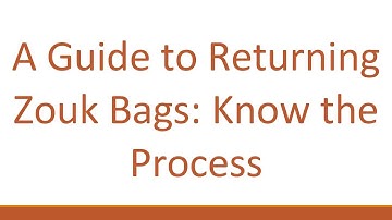 A Guide to Returning Zouk Bags: Know the Process