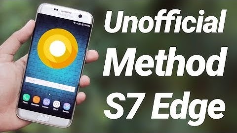 Install & Root 8.0 Oreo on Galaxy S7 Edge