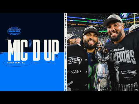 Seahawks Mic'd Up: Super Bowl LX | Seattle Seahawks