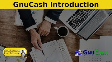Introduction to GnuCash - Free Accounting Software
