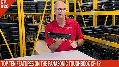 Top Ten Facts About The Panasonic Toughbook CF-19