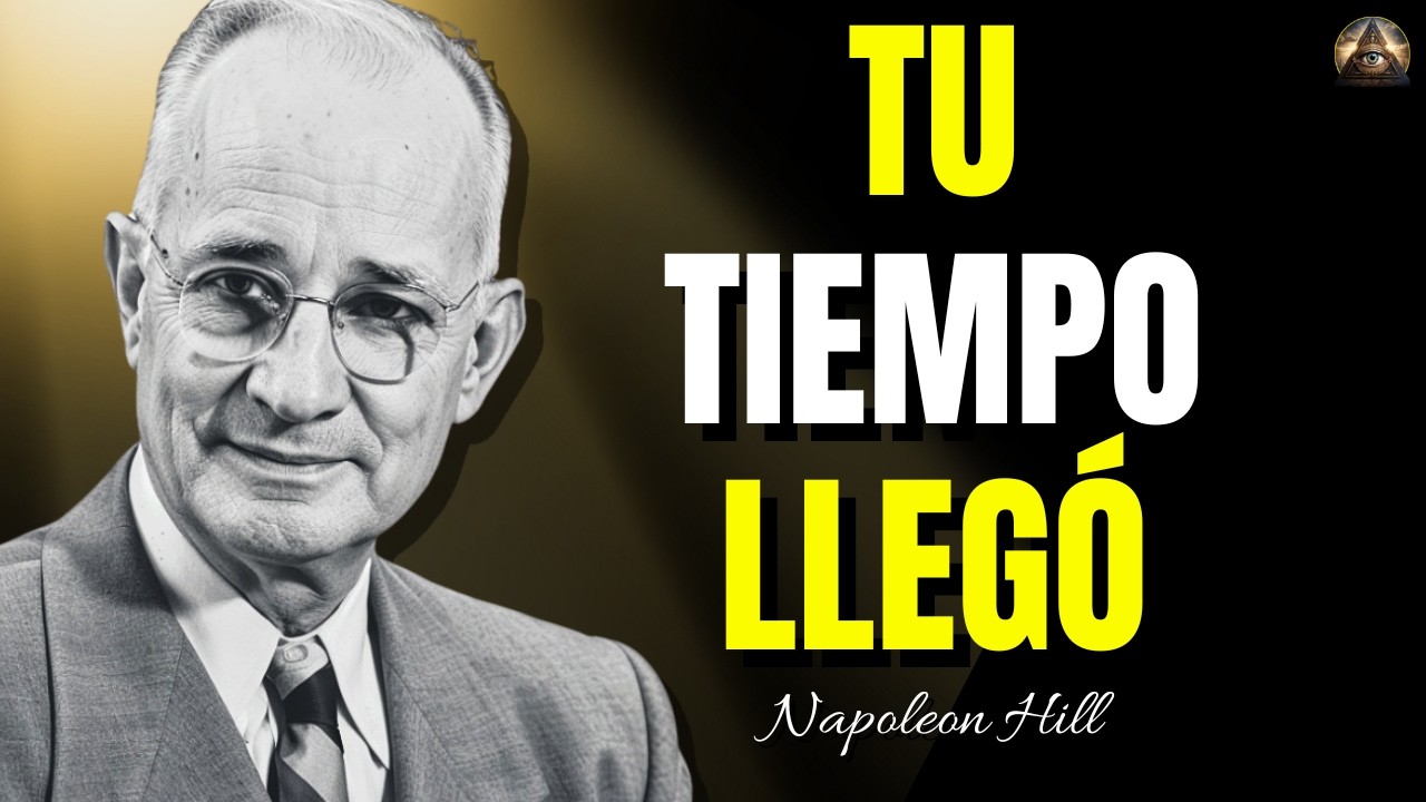 SI VES ESTO HOY, TU TIEMPO LLEGÓ | Mensajes de Dios | NAPOLEON HILL