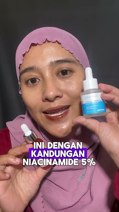 Jangan Salah Pilih Serum Hanasui