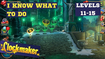 How to play Clockmaker I know what to do levels 11-15