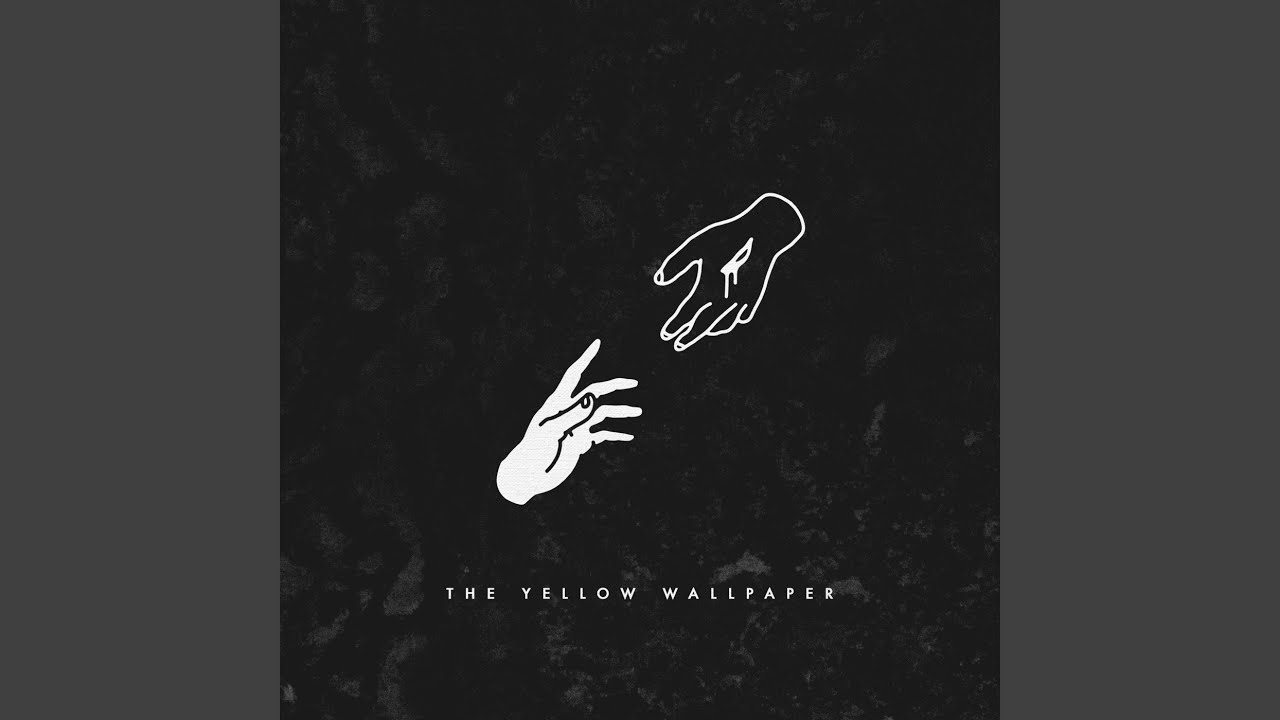 The Yellow Wallpaper YouTube
