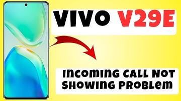 Vivo V29e Incoming Call Not Showing Problem || Solution of incoming call issues