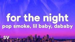 Pop Smoke - For The Night (Lyrics) ft. Lil Baby, DaBaby