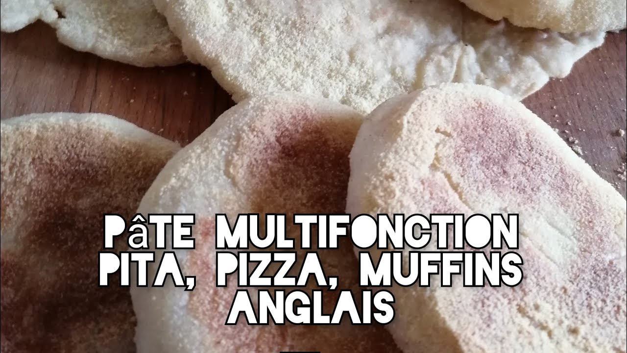 Pâte multifonction pour pita, pizza, muffins anglais... YouTube
