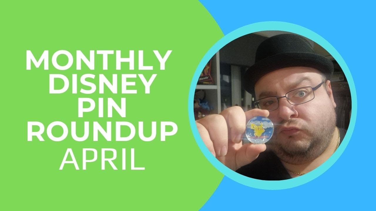 Monthly Disney Pin Roundup - April