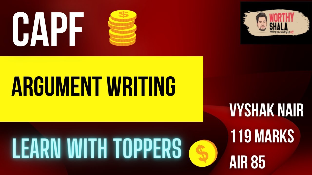 Master ARGUMENTS for CAPF Paper 2 | Learn from Toppers | Vyshak Nair Sir, 119 Marks UPSC CAPF 2020