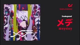 [Instrumental] Tsukuyomi - Mayday [月詠み - メデ]