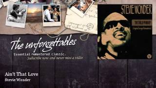 Stevie Wonder - Ain&#39;t That Love