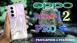 OPPO RENO 12 PRO 5G (CN) PRICE SPECS AND FEATURES