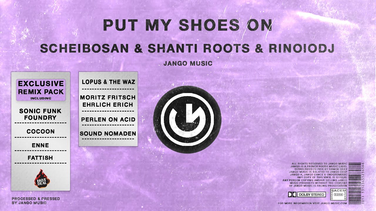 Scheibosan & Shanti Roots & RinoIODJ - Put my shoes On (Moritz Fritsch Remix)