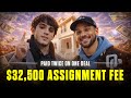 How He Got Paid Twice on One House ($32,500 Assignment + 3% Commission