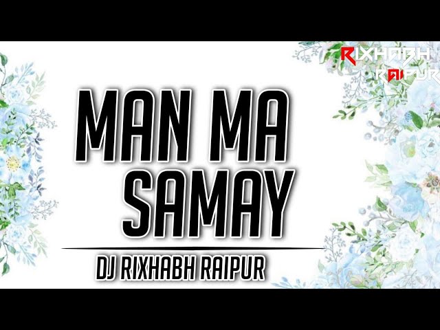 MAN MA SAMAY CG DJ SONG || KAREJA MA SAMAY CG DJ SONG || DJ GOL2 EDITION || DJRIXHABH RAIPUR || class=