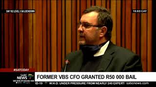 Former VBS CFO granted R50 000 bail