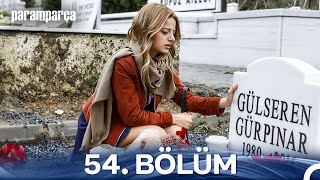 Paramparça 54. Bölüm