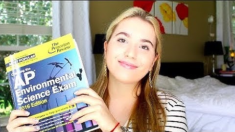 HOW TO GET A 5: AP Environmental Science