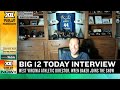West Virginia Athletic Director, Wren Baker on West Virginia Athletics | Big 12 Today