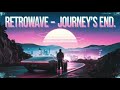 Journey’s End: A Nostalgic Retrowave Finale 🌌🎶