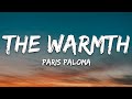 Paris Paloma The Warmth Lyrics