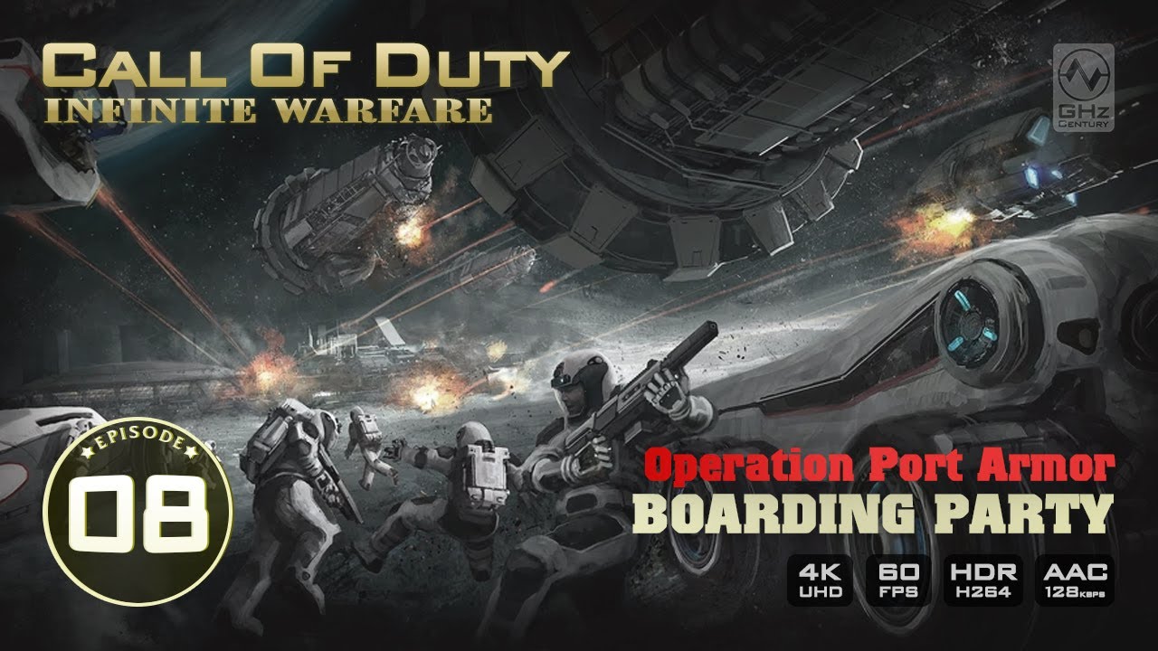 Call Of Duty Infinite Warfare | Ep.08: Operation Port Armor (Boarding Party) | No Commentary