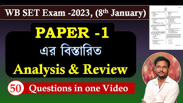 PAPER -1 এর বিস্তারিত Analysis & Review |  For WB SET Exam -2023, (8th January) | বাংলায়