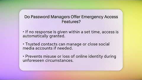 Do Password Managers Offer Emergency Access Features? - Everyday-Networking