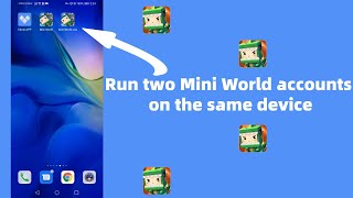 Run two Mini Worlds on your phone, and you can log in to two game accounts at the same time screenshot 5