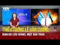 Thiu tng l vn cng v sao iran li cu israel mt bn thua  bo in t vov